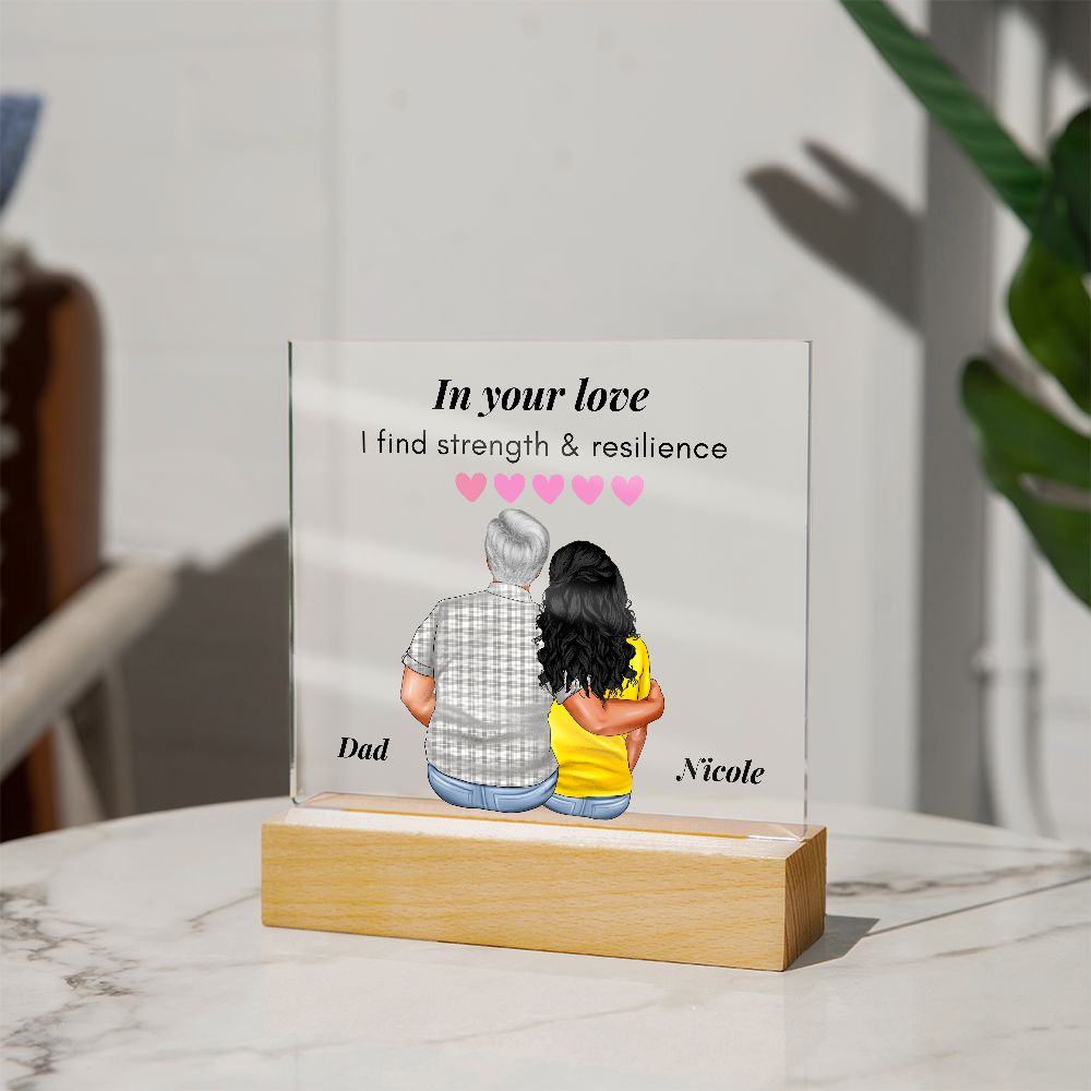 [Almost Sold Out] In Your Love I Find Resilience - Personalized Father's Day Acrylic Plaque