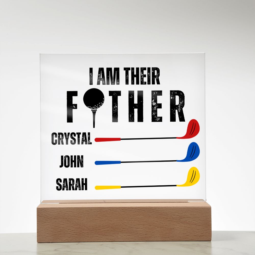 [Almost Sold Out] Personalized I Am Their Father Acrylic Plaque
