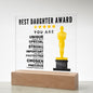 [Almost Sold Out] Best Daughter Award - Acrylic Plaque with Stand