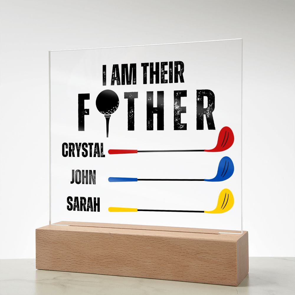 [Almost Sold Out] Personalized I Am Their Father Acrylic Plaque