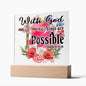 Almost Sold Out - With God All Things Are Possible - Acrylic Plaque with Stand
