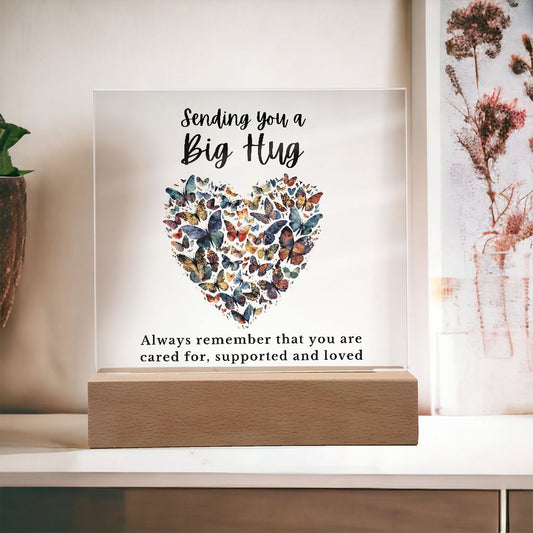 Almost Sold Out - Sending You A Big Hug - Acrylic Plaque with Stand