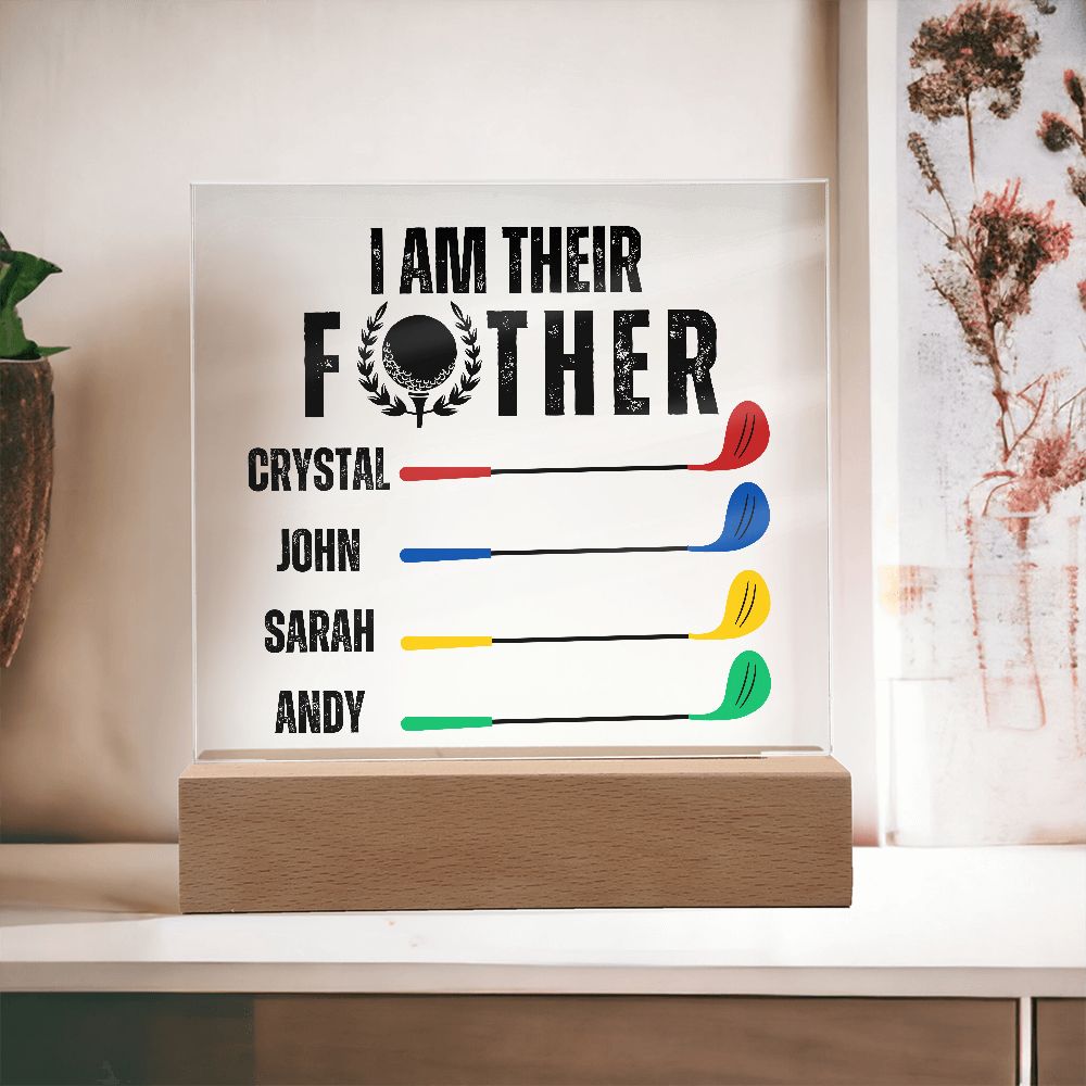 [Almost Sold Out] Personalized I Am Their Father Golf Acrylic Plaque