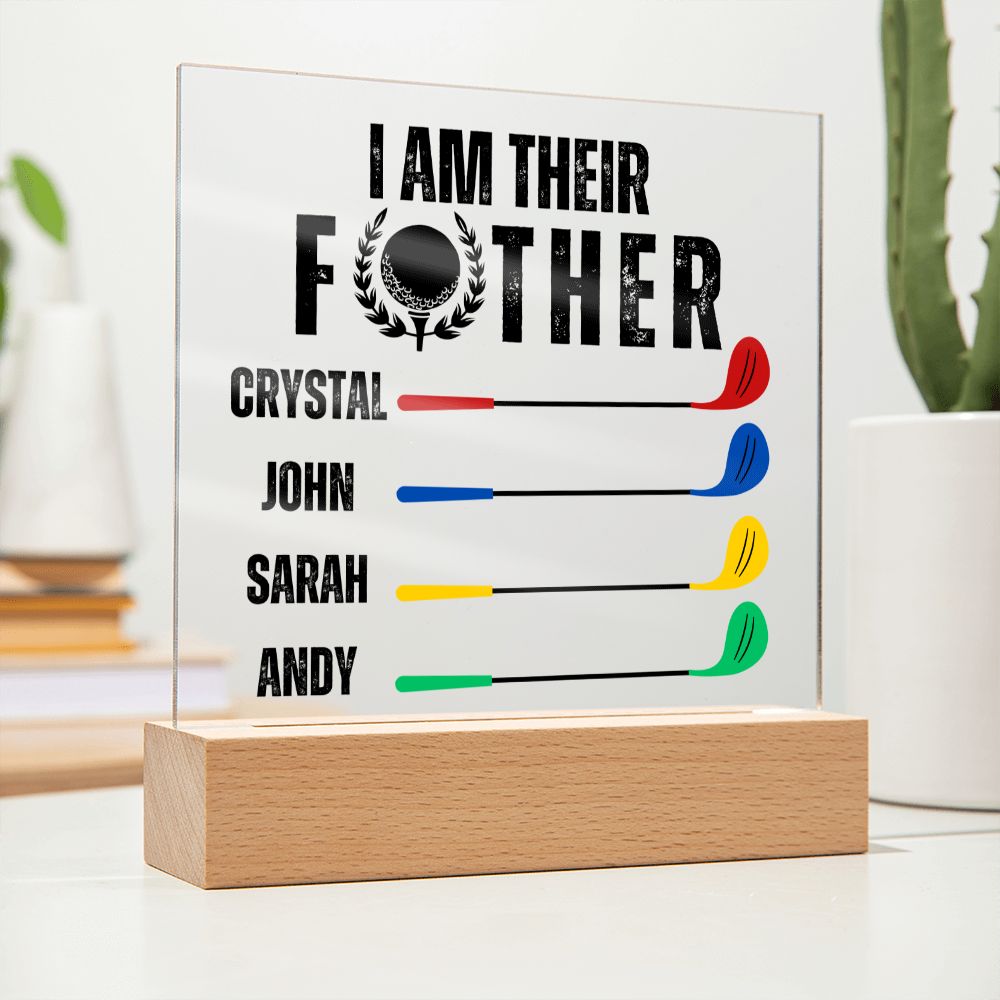[Almost Sold Out] Personalized I Am Their Father Golf Acrylic Plaque