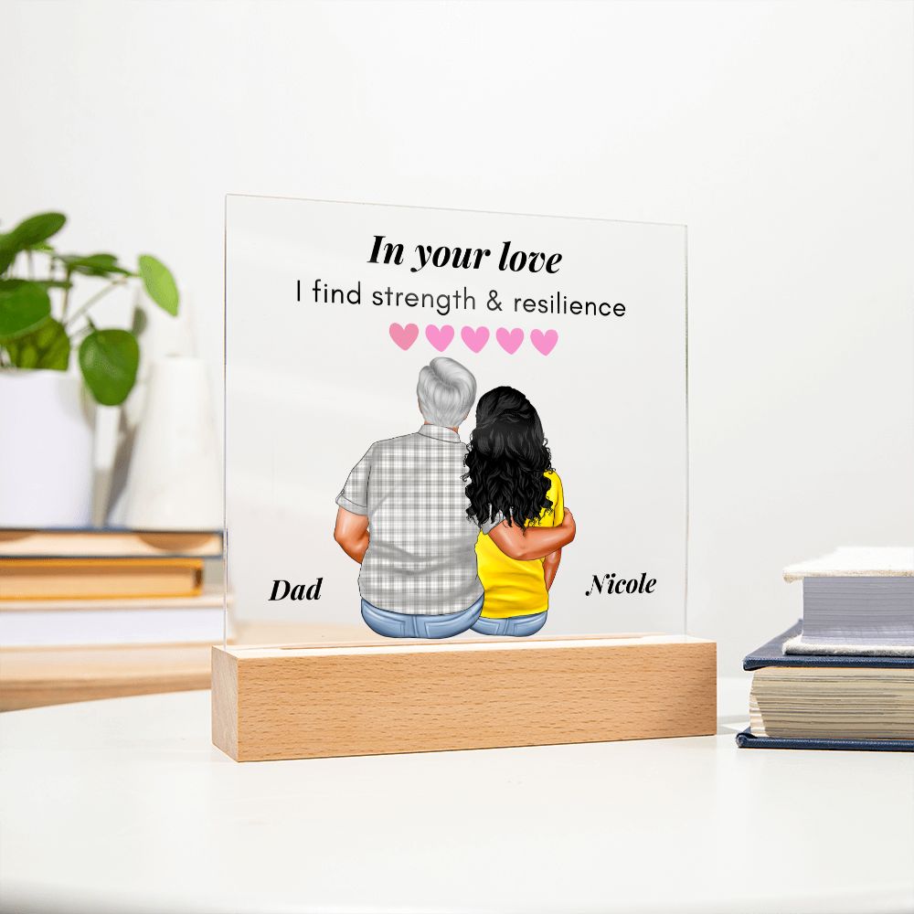 [Almost Sold Out] In Your Love I Find Resilience - Personalized Father's Day Acrylic Plaque