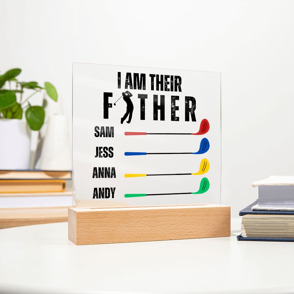 [Almost Sold Out] Custom I Am Their Father Golf Acrylic Plaque