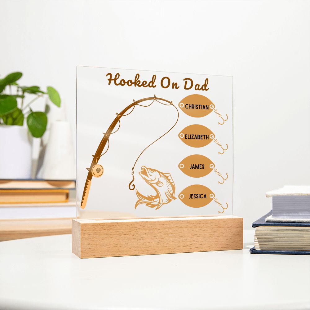 [Almost Sold Out] Personalized Fishing Hooked On Dad Acrylic Plaque