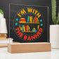 [Almost Sold Out] I'm With The Banned Acrylic Plaque