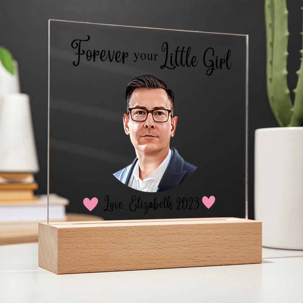 [Almost Sold Out] Personalized Forever Your Little Girl - Acrylic Plaque
