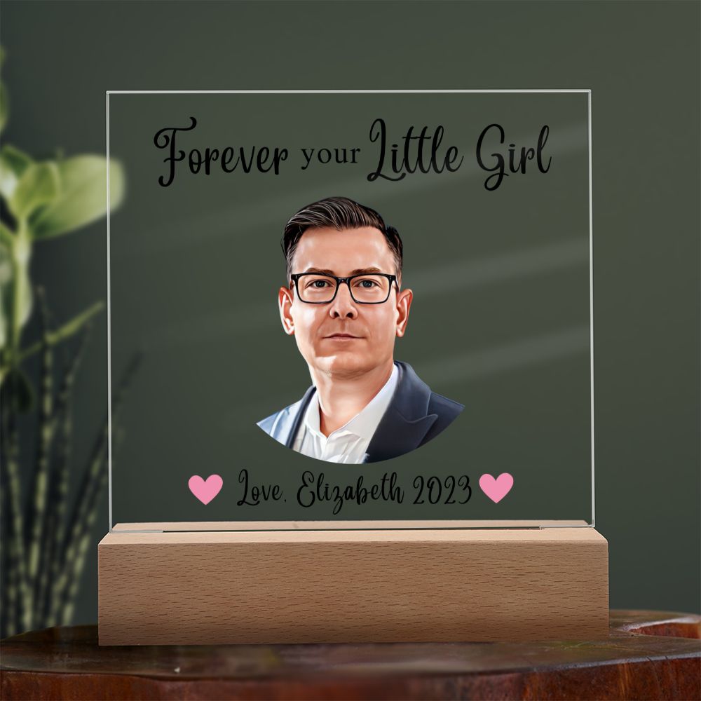 [Almost Sold Out] Personalized Forever Your Little Girl - Acrylic Plaque