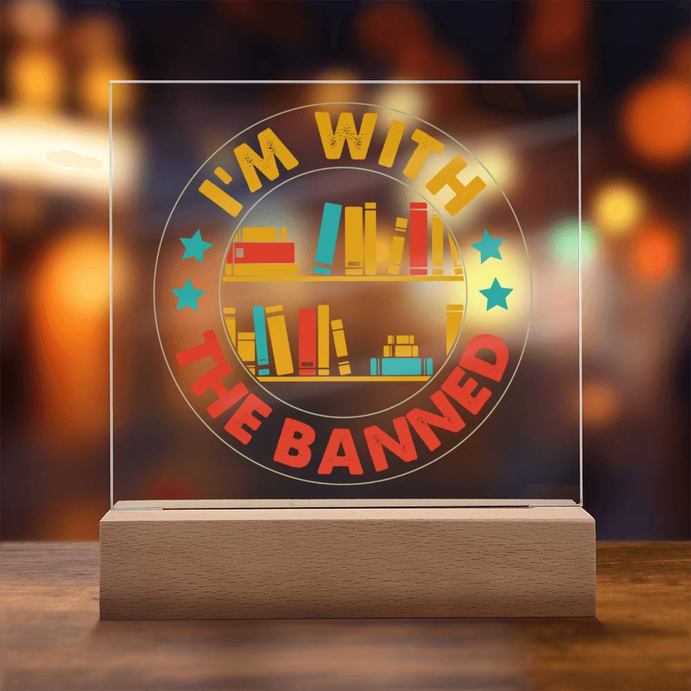 [Almost Sold Out] I'm With The Banned Acrylic Plaque
