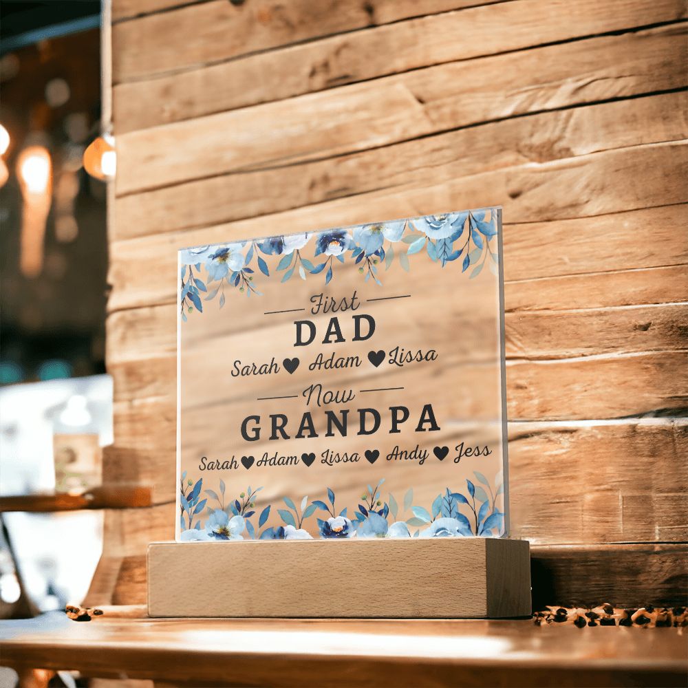 [Almost Sold Out] Personalized First Dad Now Grandpa Acrylic Plaque