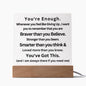 Almost Sold Out - You're Enough and Braver - Acrylic Plaque with Stand