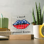 [Almost Sold Out] I Read Banned Books - Acrylic Square Plaque