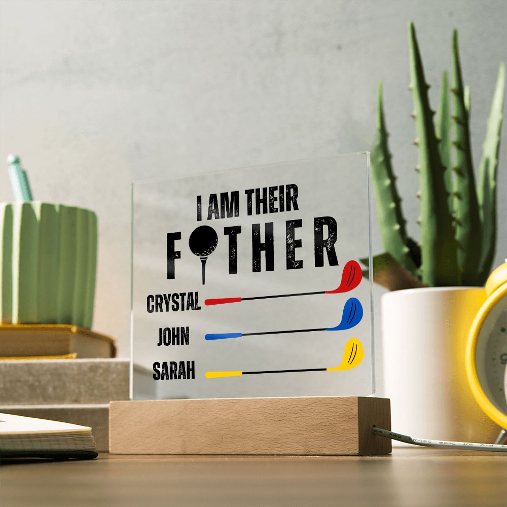 [Almost Sold Out] Personalized I Am Their Father Acrylic Plaque