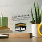 [Almost Sold Out] Hajj Mubarak Acrylic Plaque