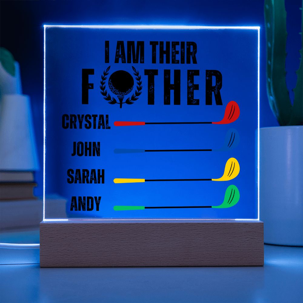 [Almost Sold Out] Personalized I Am Their Father Golf Acrylic Plaque