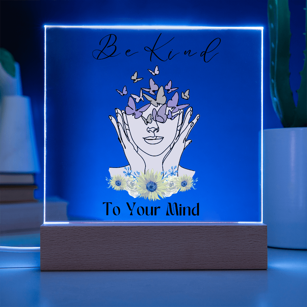 Be kind to your mind plaque