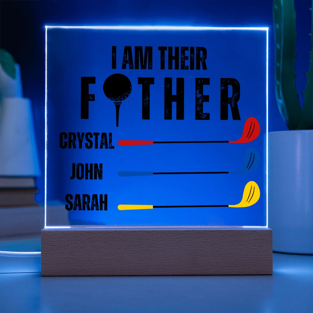 [Almost Sold Out] Personalized I Am Their Father Acrylic Plaque