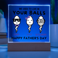We Used To Live In Your Balls - Printed Square Acrylic Plaque