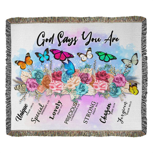 Almost Sold Out - God Says You Are Heirloom Woven Blanket