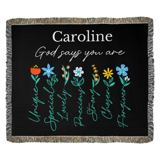 Almost Sold Out - Personalized God Says You Are Floral Heirloom Woven Blanket