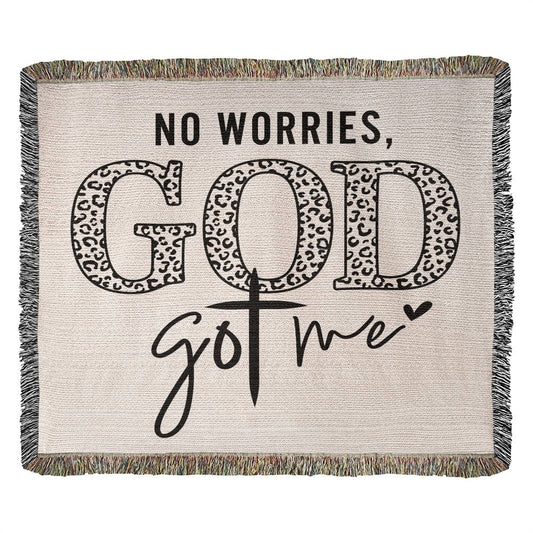 Almost Sold Out - No Worries God Got Me Heirloom Woven Blanket