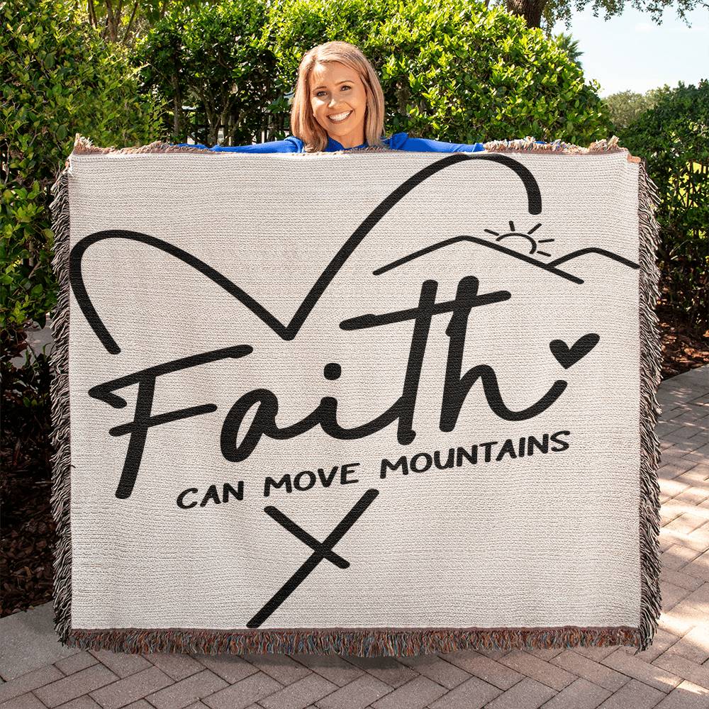 Almost Sold Out - Faith Can Move Mountains Heirloom Woven Blanket