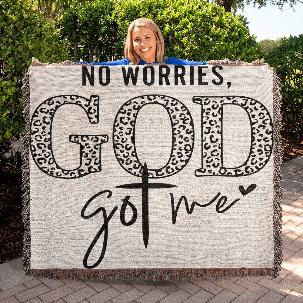 Almost Sold Out - No Worries God Got Me  Heirloom Woven Blanket