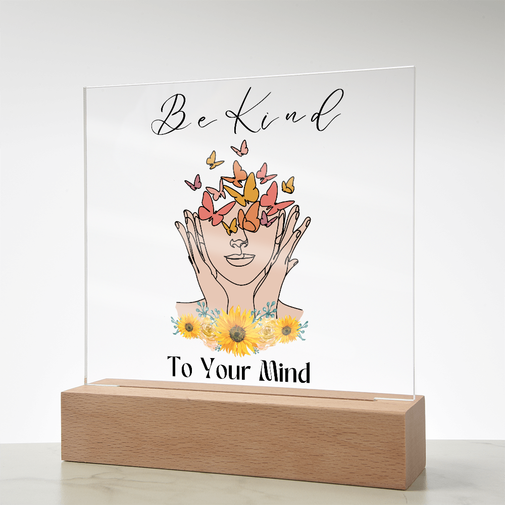 Be kind to your mind plaque