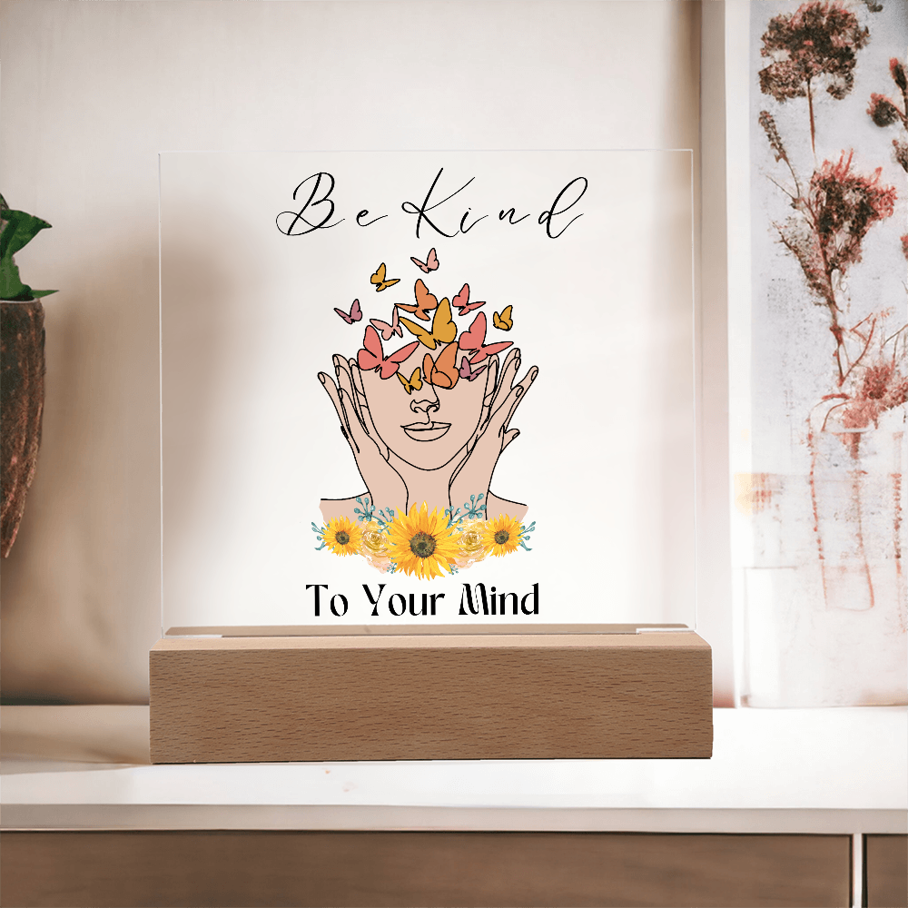 Be kind to your mind plaque