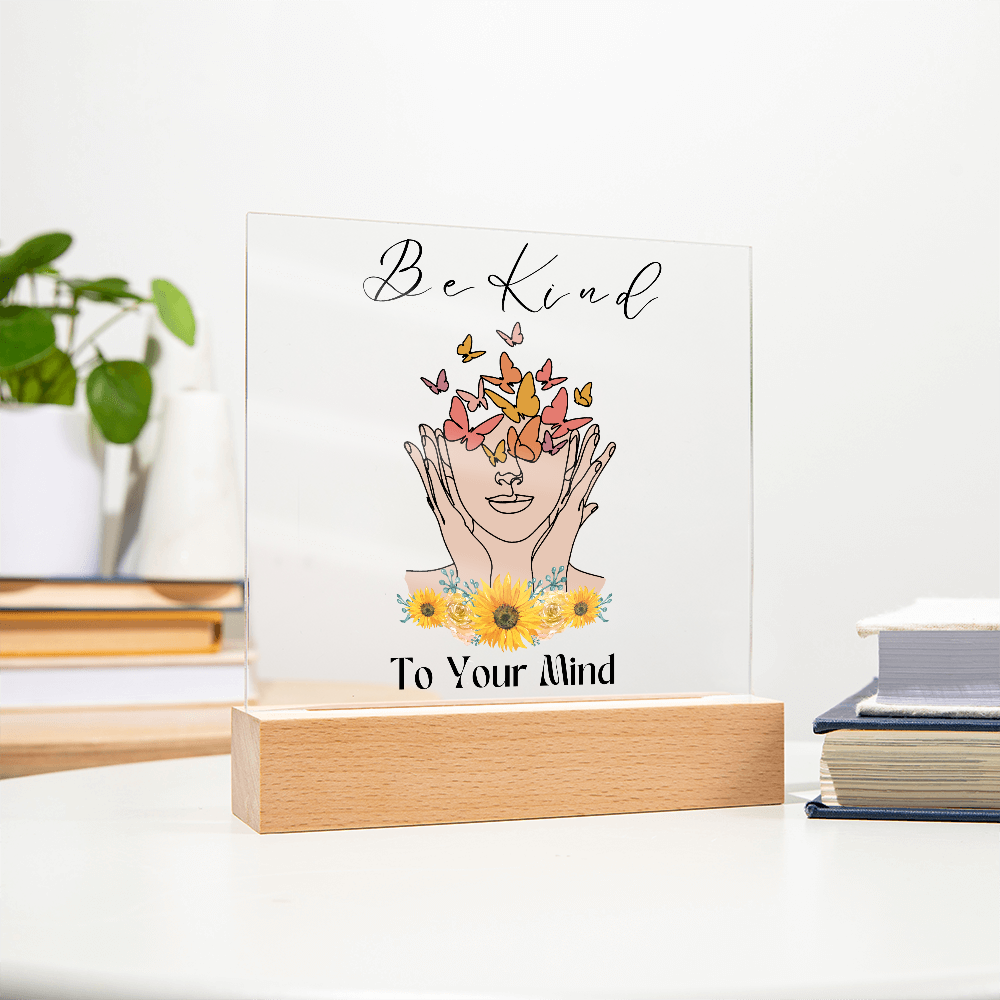 Be kind to your mind plaque