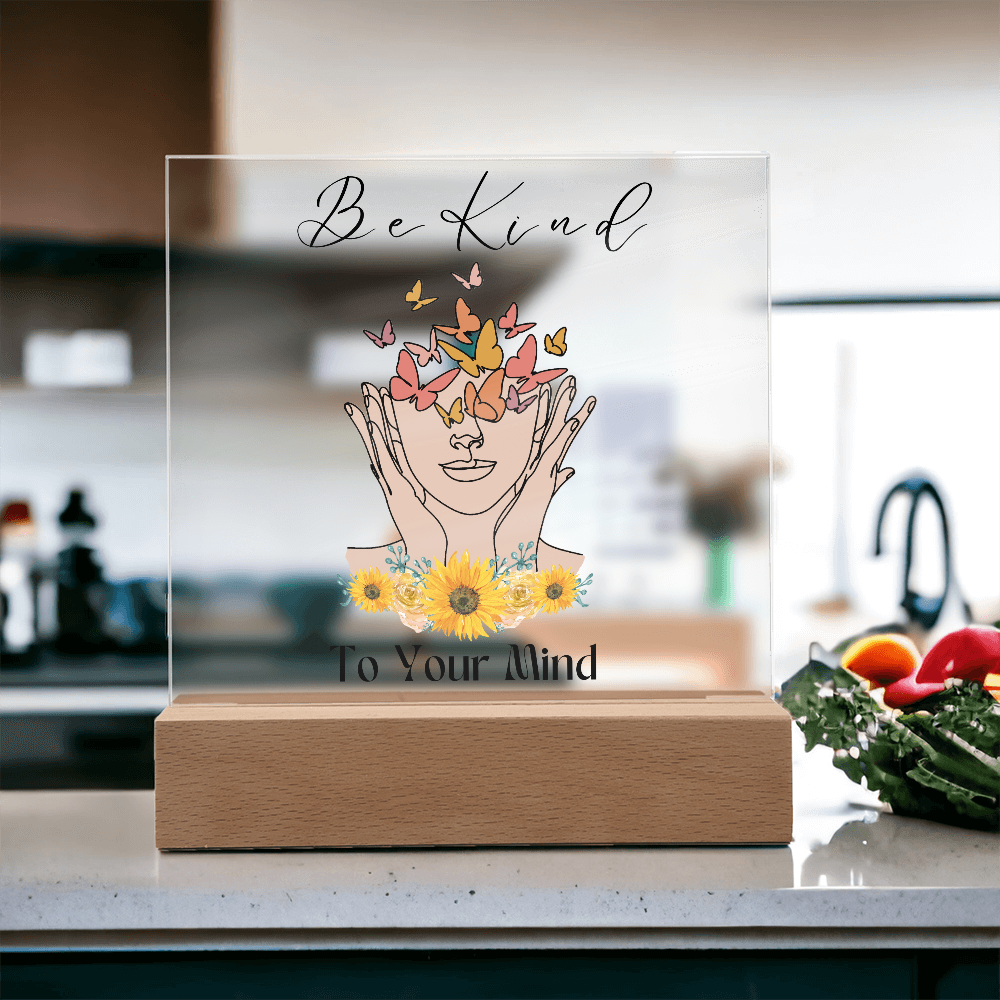 Be kind to your mind plaque