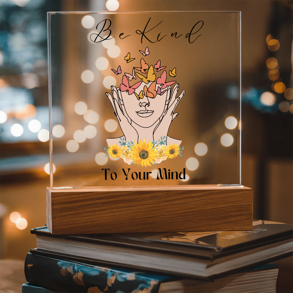 Be kind to your mind plaque