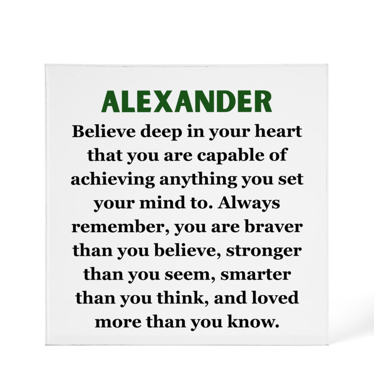 Personalized Believe Deep In Your Heart Printed Acrylic Block