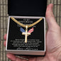 Personalized Gift for Husband Proud of You - Cuban Chain Necklace with Cross