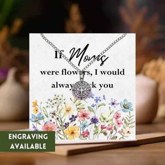 Wildflower Cards Compass Necklace, If you were a flower I’d pick you Engraved Necklace, Mother's Day Gift Ideas, Birthday Gifts For Her