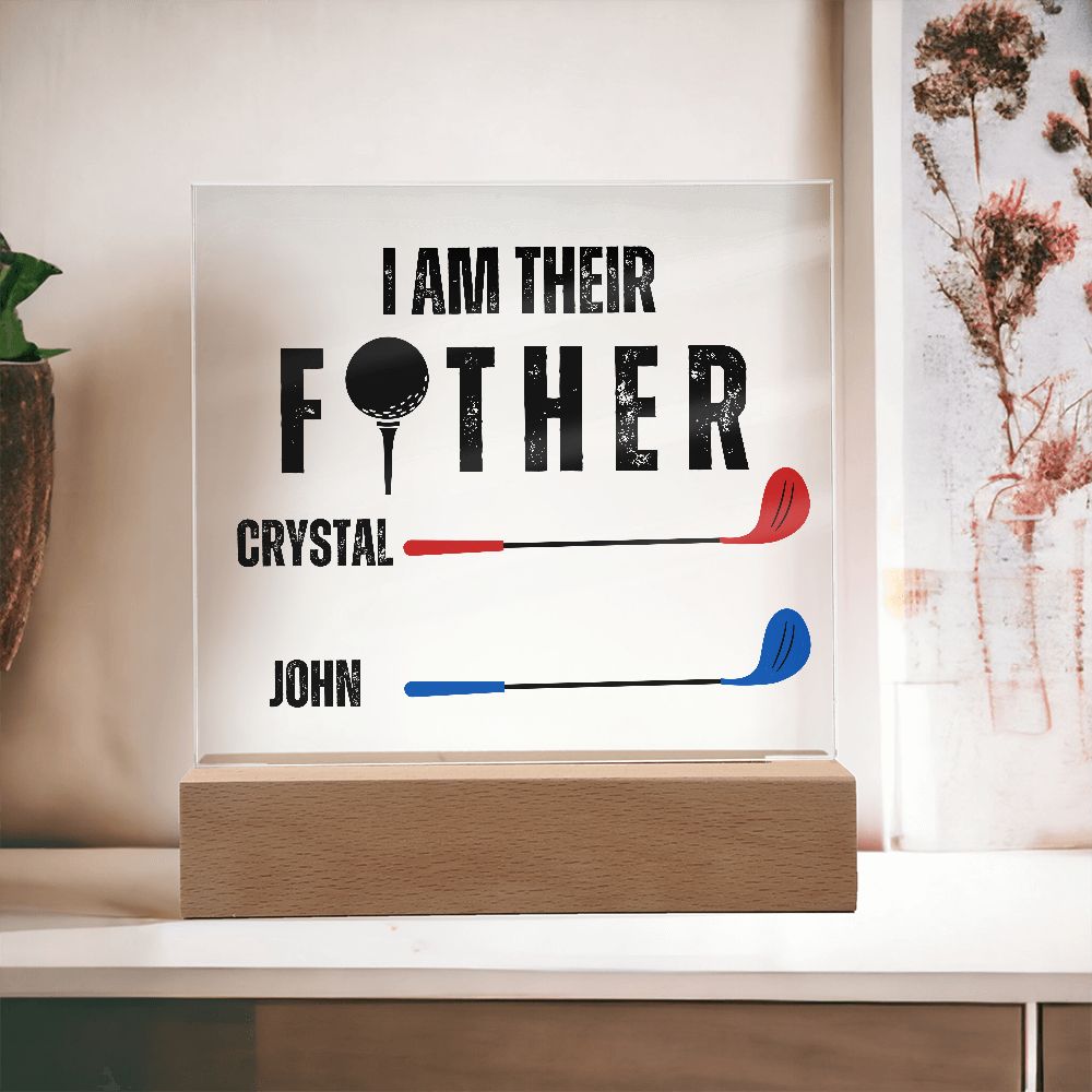 [Almost Sold Out] Personalized I Am Their Father Acrylic Plaque