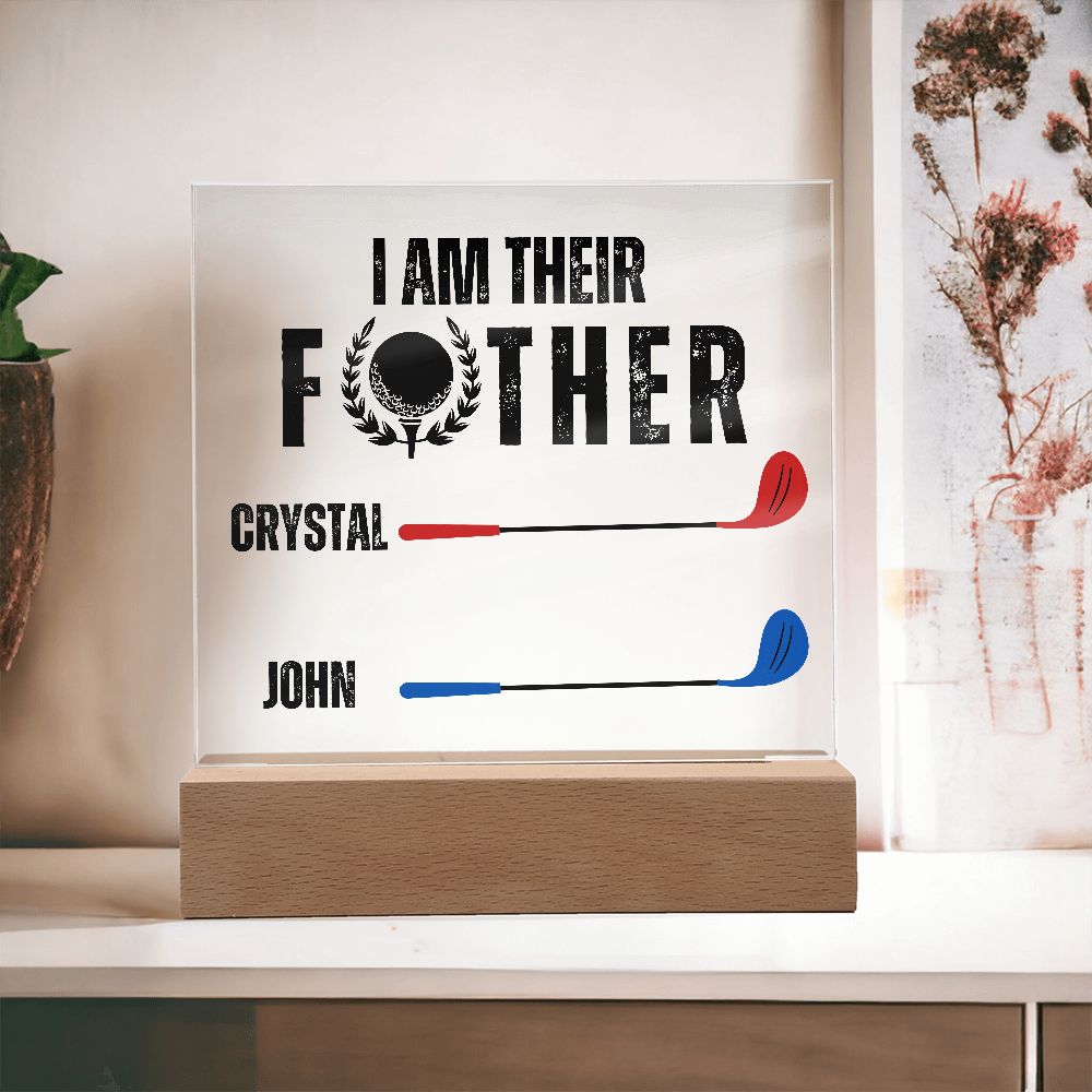 [Almost Sold Out] Personalized I Am Their Father Golf Acrylic Plaque