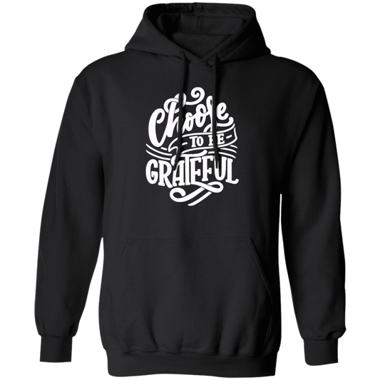 Choose To Be Grateful Hoodie