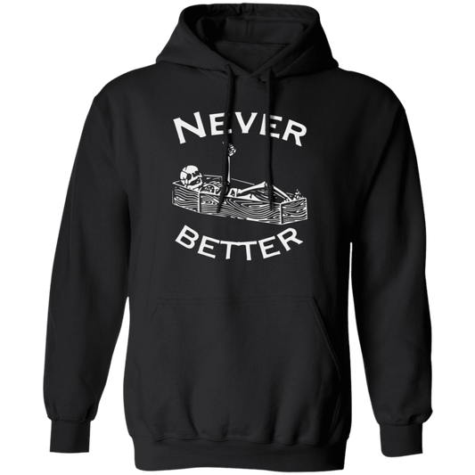 Never Better Halloween Hoodie