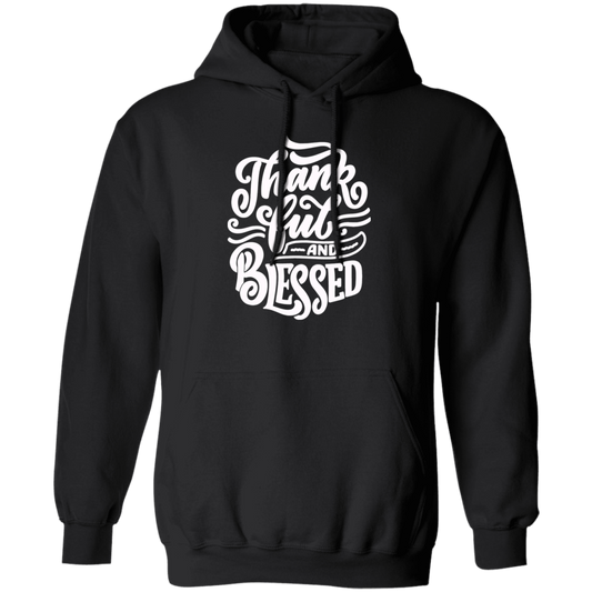 Thankful and Blessed Hoodie