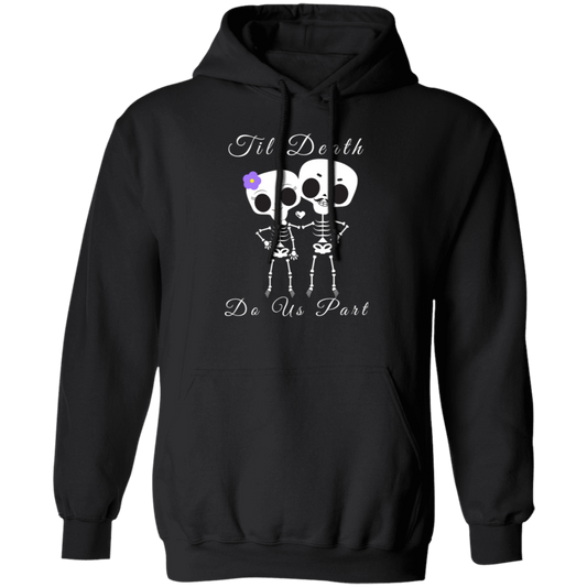 Till Death Do Us Part Hoodie