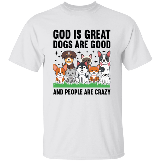 Dogs Are Good T-Shirt