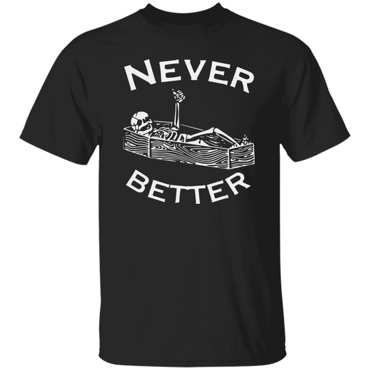 Never Better Halloween T-shirt