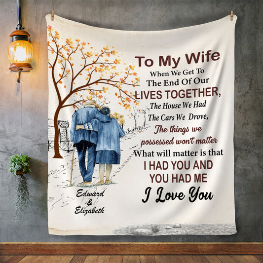 50% OFF SALE - TO MY WIFE - I HAD YOU AND YOU HAD ME - PERSONALIZED BLANKET - COZY FLEECE/PREMIUM SHERPA BLANKET