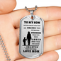 Almost Sold Out -  TO MY SON - DOG TAG NECKLACE