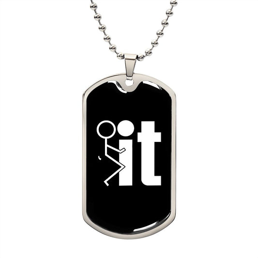 Almost Sold Out -  F-IT - DOG TAG NECKLACE