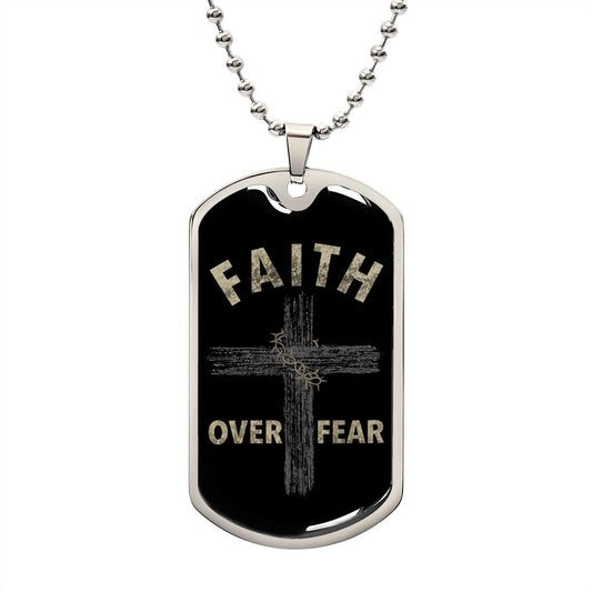 Almost Sold Out -  FAITH OVER FEAR DOG TAG NECKLACE