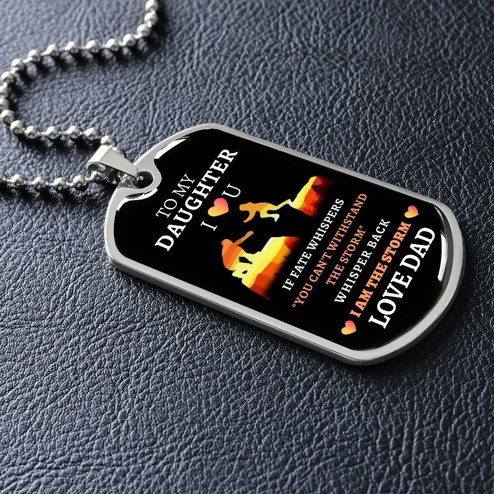 Almost Sold Out -  TO MY DAUGHTER - DOG TAG NECKLACE